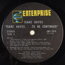 Load image into Gallery viewer, Isaac Hayes : ...To Be Continued (LP, Album, Ter)