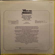 Load image into Gallery viewer, Waylon Jennings : Only Daddy That'll Walk The Line (LP, Comp, RE)