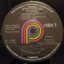 Load image into Gallery viewer, Waylon Jennings : Only Daddy That'll Walk The Line (LP, Comp, RE)