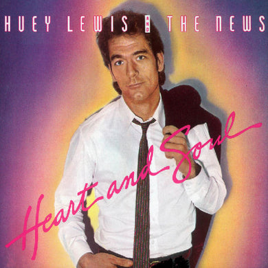 Huey Lewis And The News* : Heart And Soul (7