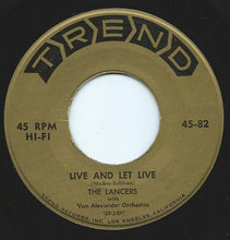 Load image into Gallery viewer, The Lancers (4) : Live And Let Live / So High, So Low, So Wide (7&quot;, Single)