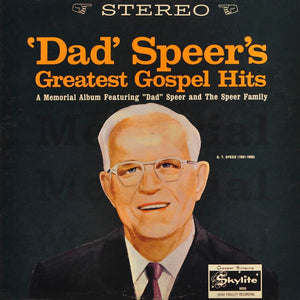 The Speer Family Featuring 'Dad' Speer* : 'Dad' Speer's Greatest Gospel Hits (LP, Comp)