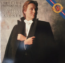 Load image into Gallery viewer, Sibelius*, Philharmonia Orchestra, Esa-Pekka Salonen : Symphony No. 5 ; Pohjola's Daughter (Symphonic Fantasia, Op. 49 (LP)