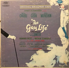 Load image into Gallery viewer, Schwartz &amp; Dietz / Walter Chiari, Barbara Cook, Jules Munshin : The Gay Life (Original Broadway Cast) (LP, Album, Mono, RP, Scr)