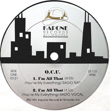Load image into Gallery viewer, Organized Crime Unit : I&#39;m All That (You&#39;re My Everything) (12&quot;)