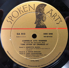 Load image into Gallery viewer, Cornelia Otis Skinner : The Loves Of Charles II (LP, Album, Mono)
