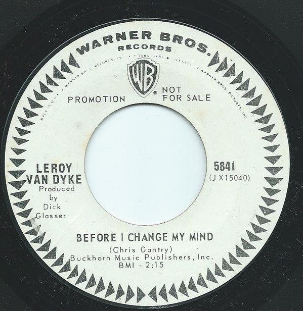 Leroy Van Dyke : Before I Change My Mind / Roses From A Stranger (7