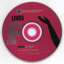 Load image into Gallery viewer, Various : I Could Sing Of Your Love Forever: 25 Modern Worship Songs For A New Generation (2xCD, Comp)