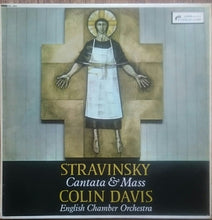 Load image into Gallery viewer, Igor Stravinsky, Sir Colin Davis, English Chamber Orchestra : Cantata &amp; Mass (LP, Mono)