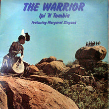 Load image into Gallery viewer, Ipi-Tombi Featuring Margaret Singana : The Warrior (LP, Album, Gat)