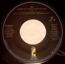 Load image into Gallery viewer, U2 : Where The Streets Have No Name (7&quot;, Single, SP )