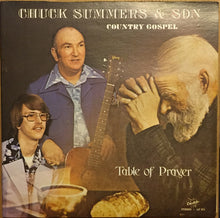 Load image into Gallery viewer, Chuck Summers &amp; Son : Table Of Prayer (LP)