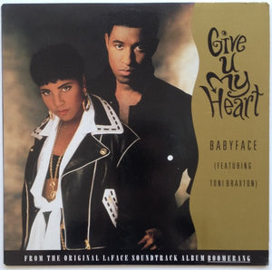 Babyface Featuring Toni Braxton : Give U My Heart (12")