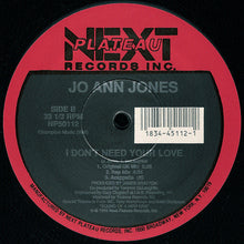 Load image into Gallery viewer, Jo Ann Jones : I Don&#39;t Need Your Love (12&quot;)