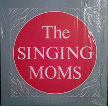 Load image into Gallery viewer, The Singing Moms : The Singing Moms (LP, Album)