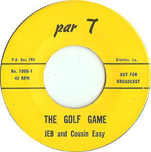 Load image into Gallery viewer, Jeb And Cousin Easy : The Golf Game (7", Single)