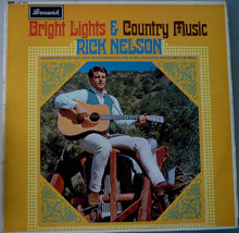 Load image into Gallery viewer, Rick Nelson* : Bright Lights And Country Music (LP, Album, Mono)