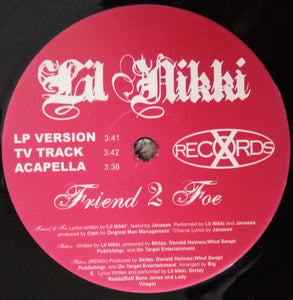 Lil Nikki : Friend 2 Foe / Haters (12", Single)