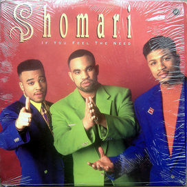 Shomari : If You Feel The Need (12")