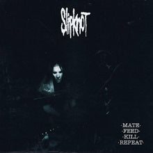 Load image into Gallery viewer, Slipknot : ·Mate· ·Feed· ·Kill· ·Repeat· (LP, Album, Unofficial, Gre)