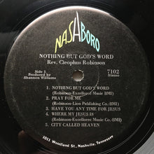 Load image into Gallery viewer, Rev. Cleophus Robinson* : Nothing But God&#39;s Word (LP)