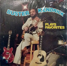 Load image into Gallery viewer, Buster Kendrick : Plays Favorites (LP, Album)