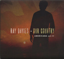 Load image into Gallery viewer, Ray Davies : Our Country (Americana Act II) (CD, Album)