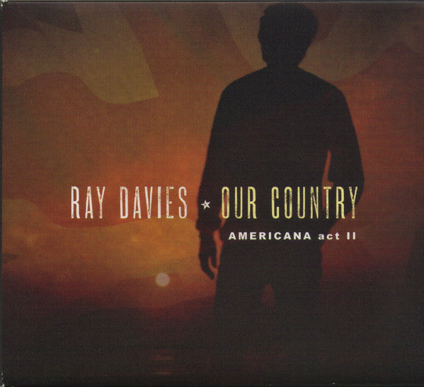 Ray Davies : Our Country (Americana Act II) (CD, Album)
