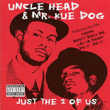 Load image into Gallery viewer, Uncle Head &amp; Kue Dog : Just The 2 Of Us (CD, Album)