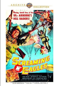 Screaming Eagles - DVD - 1956 - Tom Tryon  Alvy Moore  Jan Merlin  Martin Milner