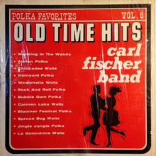 Load image into Gallery viewer, Carl Fischer Band : Old Time Hits (LP, Album, RE)