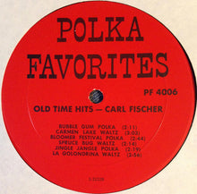 Load image into Gallery viewer, Carl Fischer Band : Old Time Hits (LP, Album, RE)