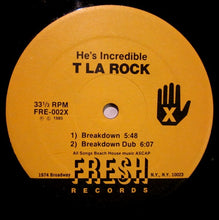 Load image into Gallery viewer, T La Rock : He&#39;s Incredible (12&quot;)