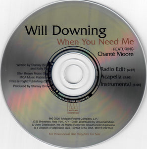 Will Downing Featuring Chanté Moore : When You Need Me (CD, Single, Promo)