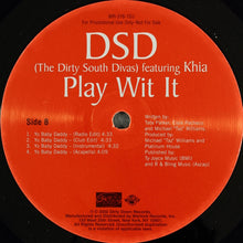 Load image into Gallery viewer, Dirty South Divas Featuring Khia : Play Wit It (12&quot;, Promo)