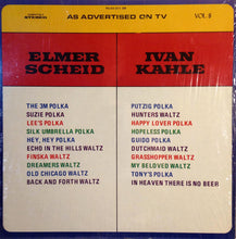 Load image into Gallery viewer, Elmer Scheid / Ivan Kahle : As Advertised On TV Vol. 8 (LP)