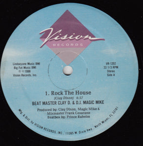 Beat Master Clay D. & D.J. Magic Mike*, Demetrius* : Rock The House / 	I'll Be There, I'll Be There (12", MP)