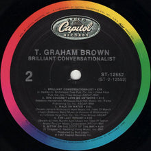 Load image into Gallery viewer, T. Graham Brown : Brilliant Conversationalist (LP, Album, Spe)
