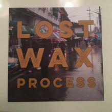 Load image into Gallery viewer, Lost Wax Process : Mix Tape / Pushing Out (7&quot;)