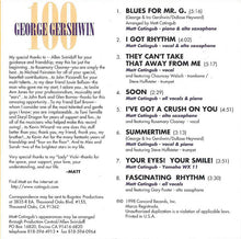 Load image into Gallery viewer, Matt Catingub With Special Guests Louie Bellson*, Rosemary Clooney, Michael Feinstein And John Pizzarelli : Gershwin 100 (CD, Album)