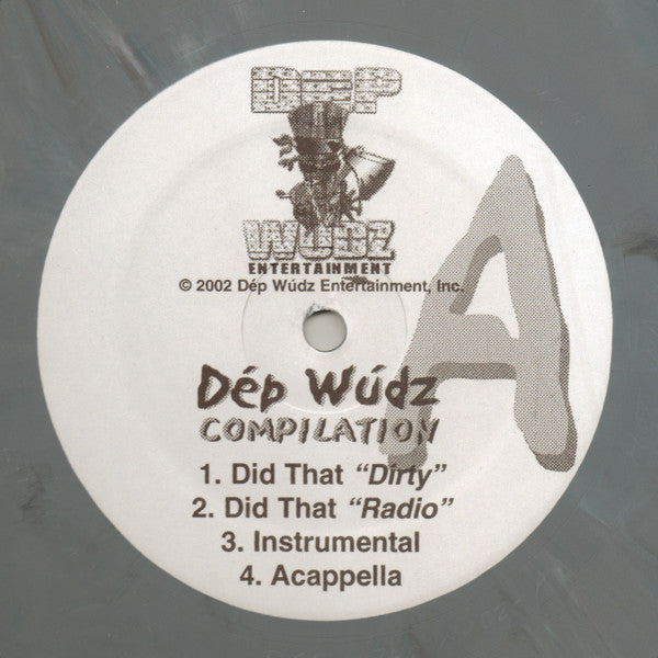 Dép Wúdz* : Did That / Thuged Out (12