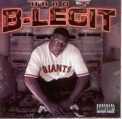 B-Legit : Hard 2 B-Legit (CD, Album)