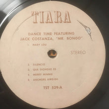 Load image into Gallery viewer, Jack Costanza* : Dance Time Featuring Jack Costanza, "Mr. Bongo' (LP, Album)