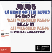 Load image into Gallery viewer, Sarah Webster Fabio : Jujus / Alchemy Of The Blues (LP, Album, Club, RE, RM, 180)