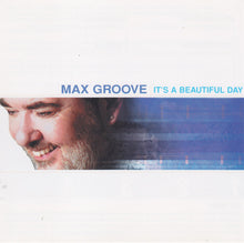 Load image into Gallery viewer, Max Groove : It's A Beautiful Day (CD)