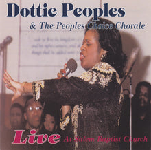 Load image into Gallery viewer, Dottie Peoples &amp; The Peoples Choice Chorale : Live At Salem Baptist Church (CD, Album, Club, RE)