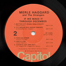 Load image into Gallery viewer, Merle Haggard And The Strangers (5) : If We Make It Through December (LP, Album, Jac)