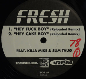 Fresh (33) : Who You Testin / Hey Fuck Boy (Reloaded Remix) (12")