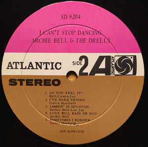 Archie Bell & The Drells : I Can't Stop Dancing (LP, Album)