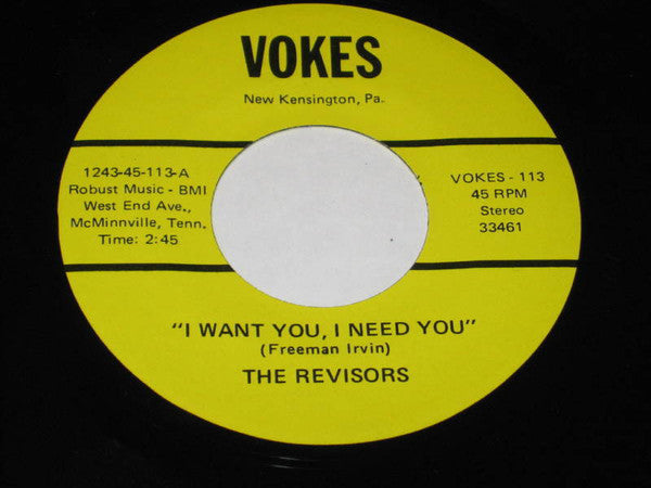 The Revisors : I Want You, I Need You / High On The Mountain (7